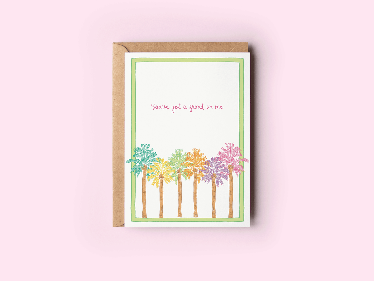 You've Got A Frond in Me Beach Coastal Greeting Card