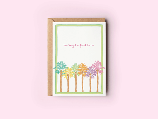 You've Got A Frond in Me Beach Coastal Greeting Card